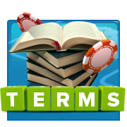 Poker Terms Glossary